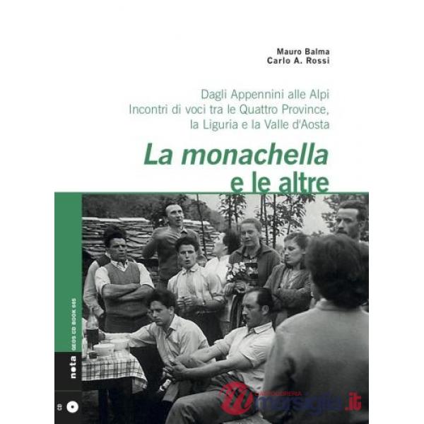 Monachella e le altre. Con CD-Audio (La)