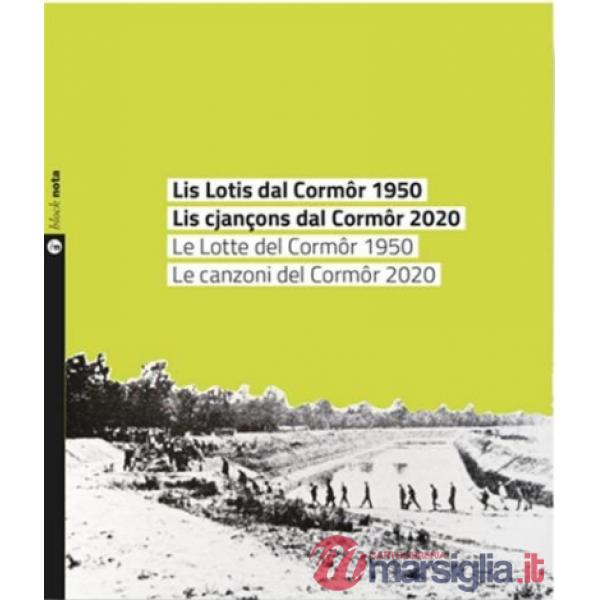 Lis lotis dal Cormôr 1950. Lis cjançons dal Cormôr 2020. Con CD-Audio