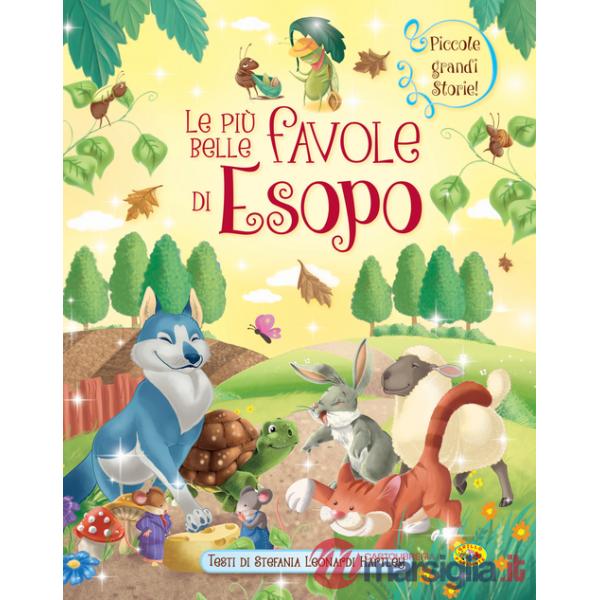 Più belle favole di Esopo. Ediz. illustrata (Le)