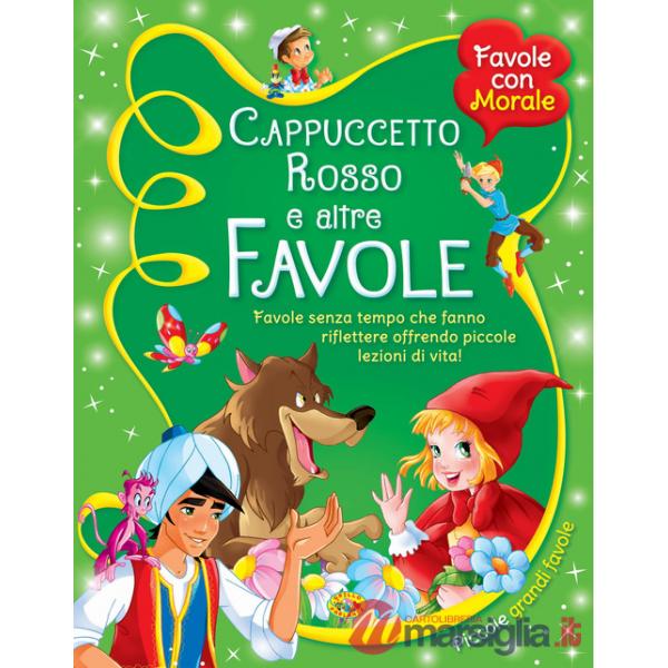 Cappuccetto rosso e altre favole. Ediz. illustrata