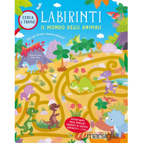 Mondo degli animali. Labirinti. Ediz. a colori (Il)