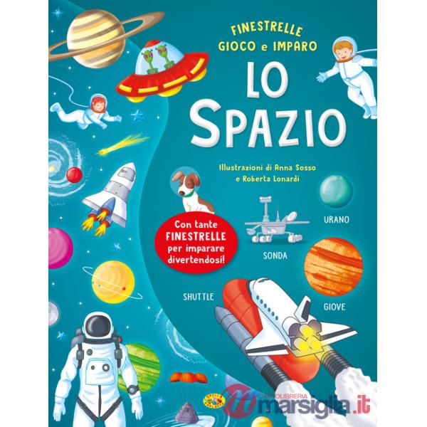 Spazio. Ediz. a colori (Lo)