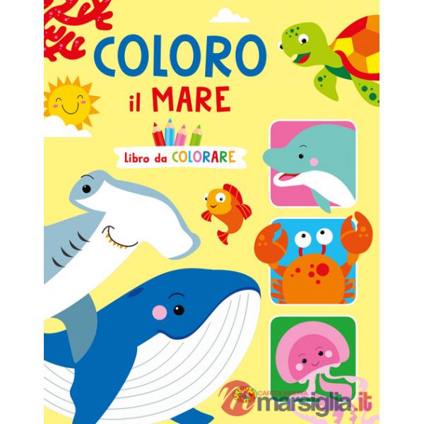 Coloro il mare. Ediz. a colori