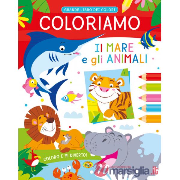 Coloriamo il mare e gli animali. Ediz. a colori