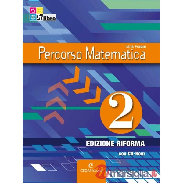 PERCORSO MATEMATICA EDIZIONE RIFORMA 2 + CD + EB