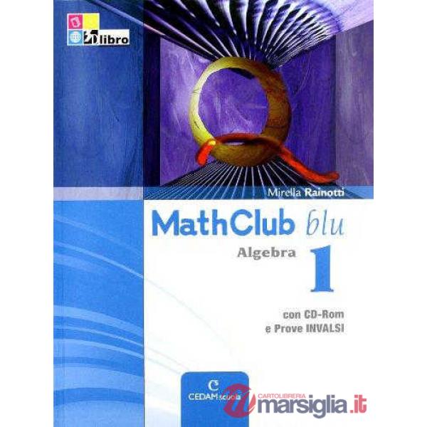 MATHCLUB BLU ALGEBRA 1 + INVALSI + CD