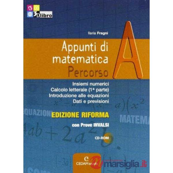 APPUNTI MATEMATICA EDIZIONE RIFORMA A + CD + INV + EB