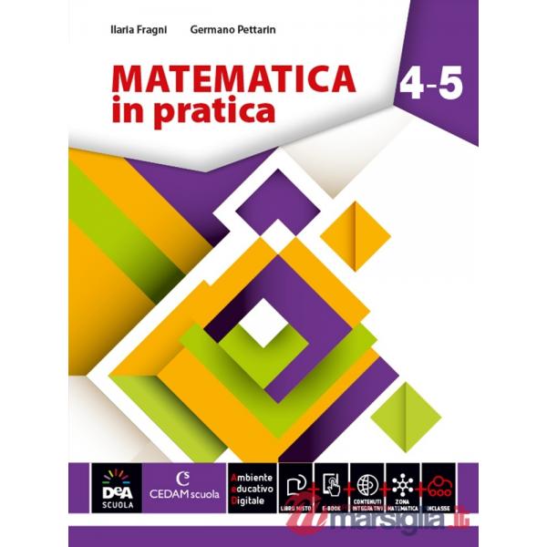 MATEMATICA IN PRATICA TR 4 - 5 + EB