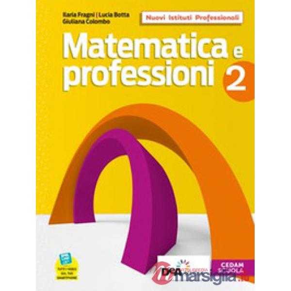 MATEMATICA E PROFESSIONI BN 2 + QUAD + EB
