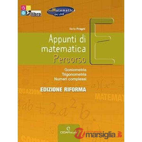 APPUNTI MATEMATICA EDIZIONE RIFORMA E EB