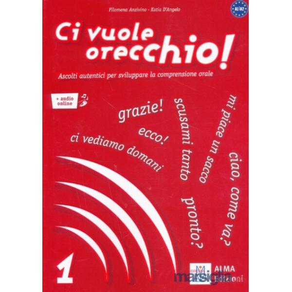 CI VUOLE ORECCHIO 1 LIBRO + AUDIO ONLINE