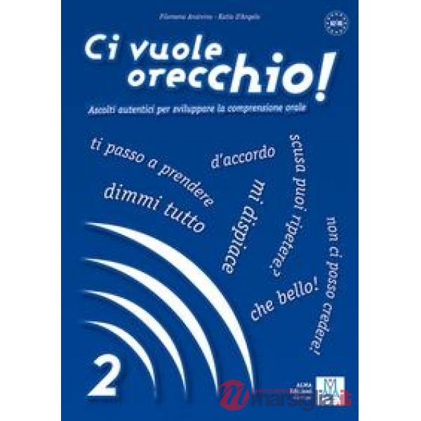 CI VUOLE UN ORECCHIO 2 (LIBRO + MP3 ONLINE)