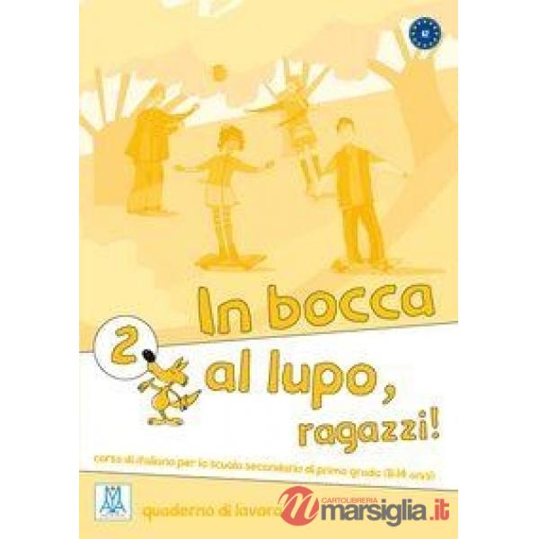 IN BOCCA AL LUPO 2 (QUADERNO ESERCIZI)