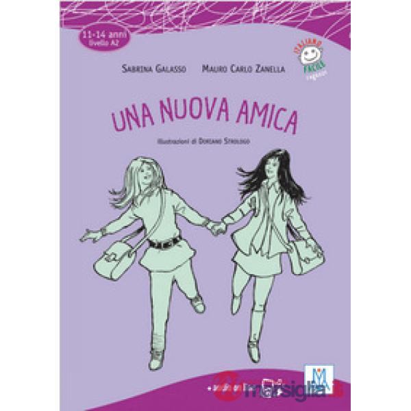 UNA NUOVA AMICA (LIBRO + AUDIO ONLINE)