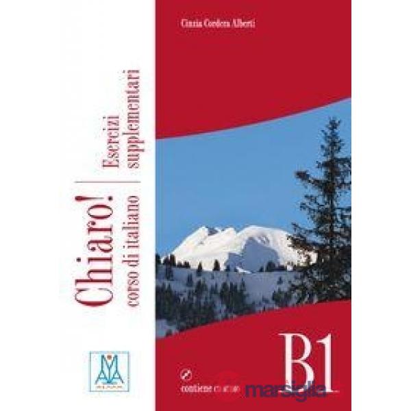 CHIARO! B1 (LIBRO ESERCIZI SUPPLEMENTARI)