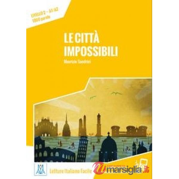 Le città impossibili. 2° livello A1-A2