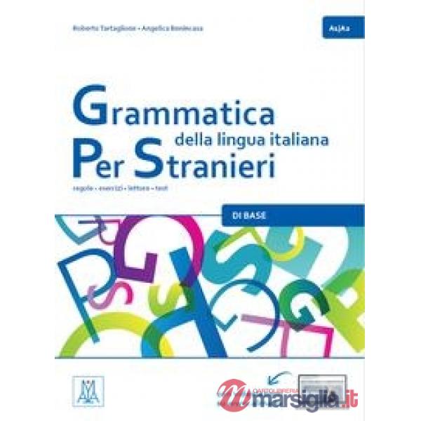 Grammatica della lingua italiana per stranieri. A1-A2