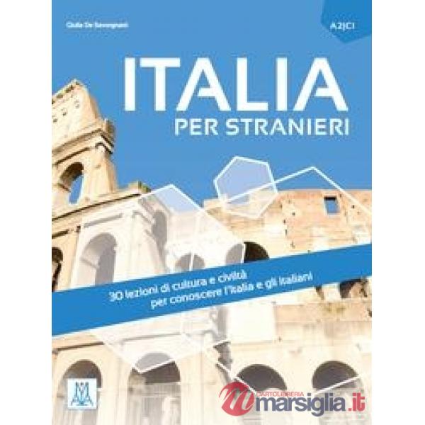 Italia per stranieri. Livello A2/C1