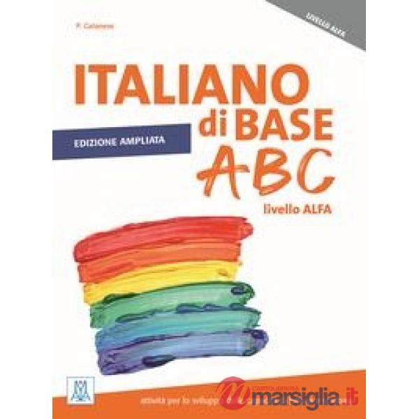 ITALIANO DI BASE ABC - EDIZIONE AMPLIATA (LIBRO +)