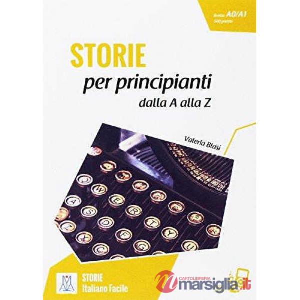 STORIE X PRINCIPIANTI - RACC. DALLA A ALLA Z (LIBRO)