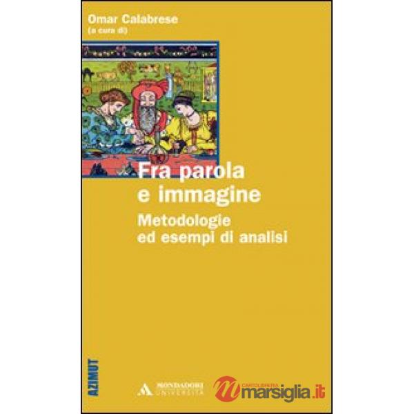 FRA PAROLA E IMMAGINE. METODOLOGIE ED ES