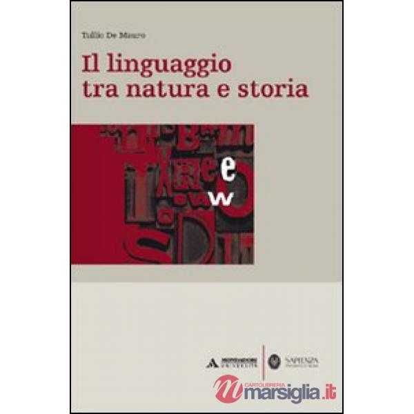 LINGUAGGIO TRA NATURA E STORIA