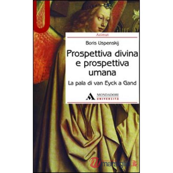 PROSPETTIVA DIVINA E PROSPETTIVA UMANA