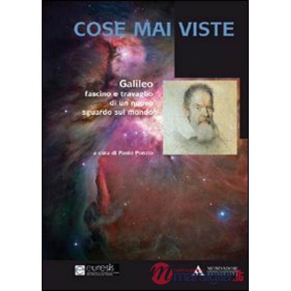 COSE MAI VISTE. GALILEO. FASCINO E TRAVA