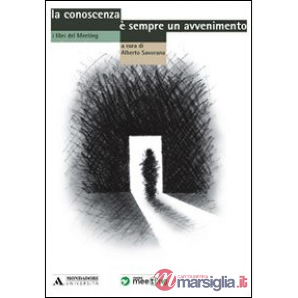 CONOSCENZA E' SEMPRE UN AVVENIMENTO