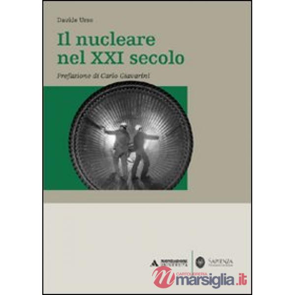 NUCLEARE NEL XXI SECOLO