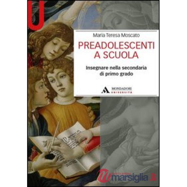 PREADOLESCENTI A SCUOLA. INSEGNARE NELLA
