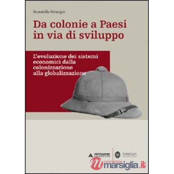 DA COLONIE A PAESI IN VIA DI SVILUPPO. L
