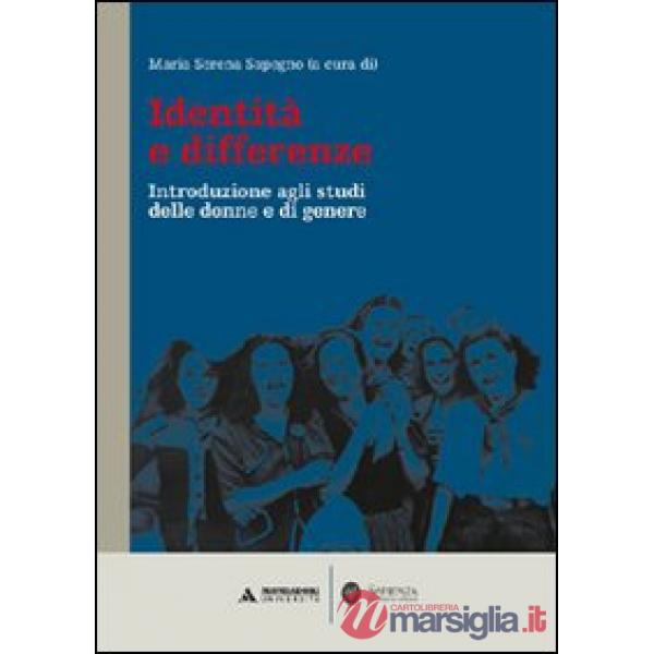 Identità e differenze. Introduzione agli studi delle donne e di genere