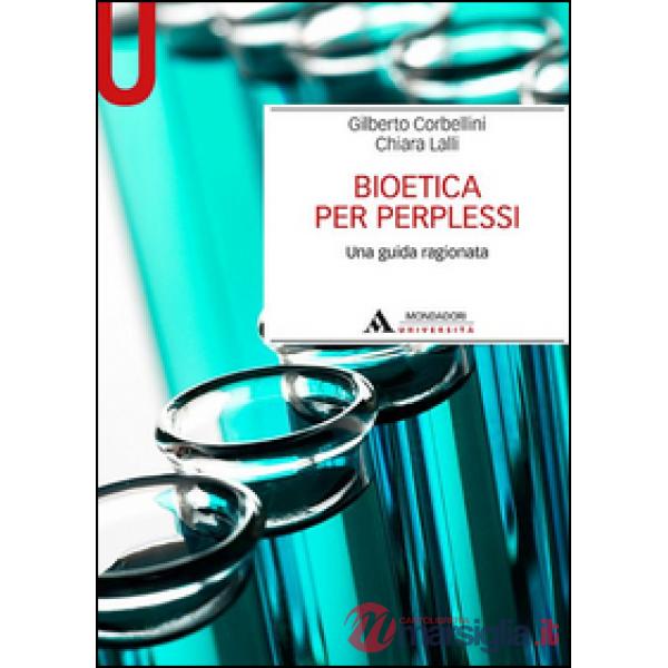 BIOETICA PER PERPLESSI