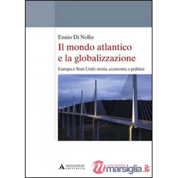 IL MONDO ATLANTICO E LA GLOBALIZZAZIONE