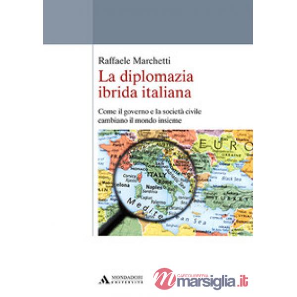 LA DIPLOMAZIA IBRIDA ITALIANA