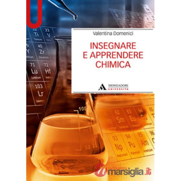 INSEGNARE E APPRENDERE CHIMICA