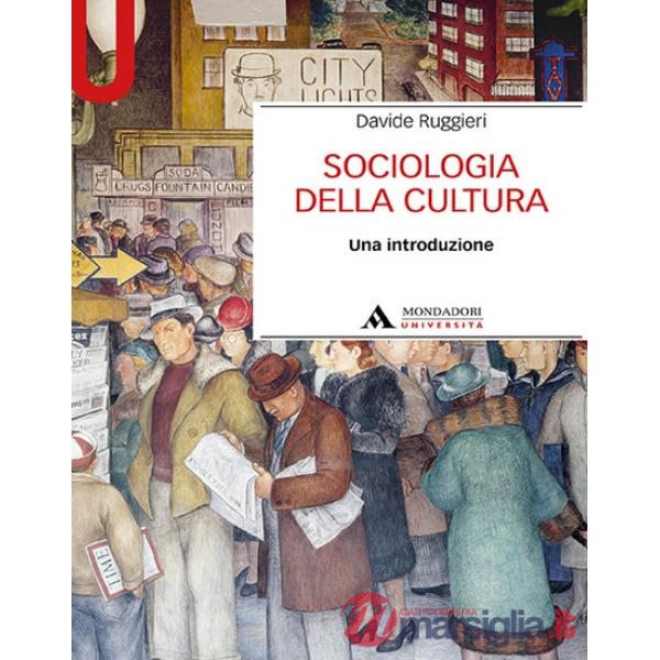 SOCIOLOGIA DELLA CULTURA