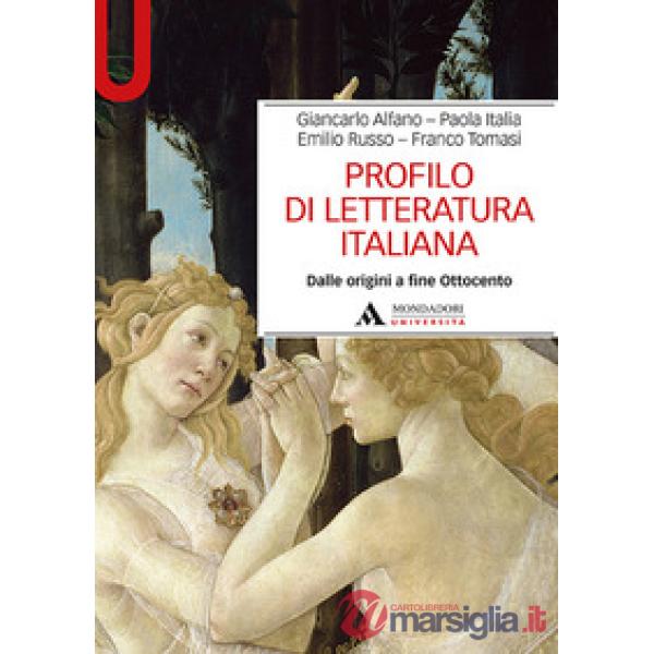 Profilo di letteratura italiana. Dalle origini a fine Ottocento