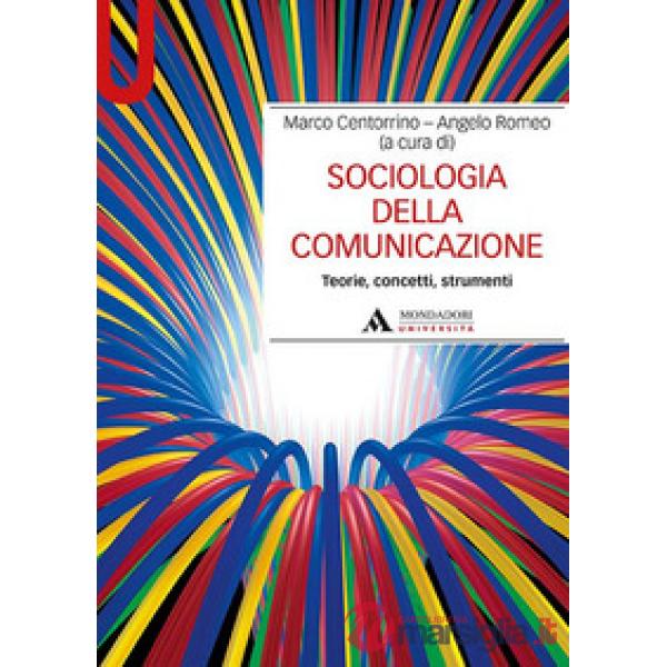 SOCIOLOGIA DELLA COMUNICAZIONE