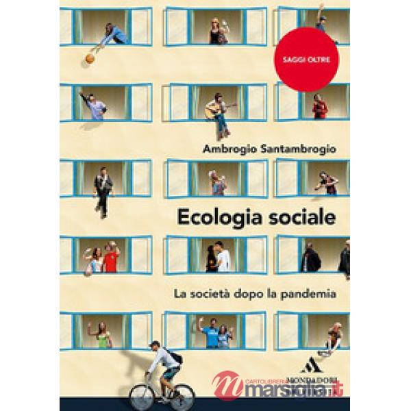 Ecologia sociale. La società dopo la pandemia