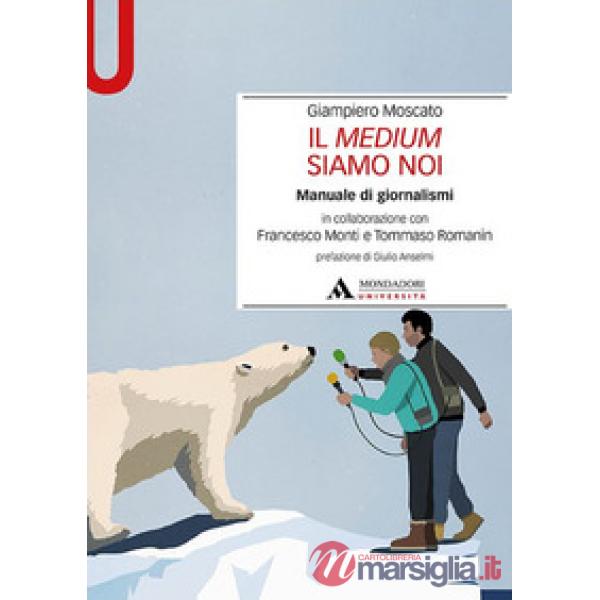 IL MEDIUM SIAMO NOI