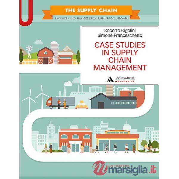 CASE STUDIES IN SUPPLY CHAIN MANAGEMENT