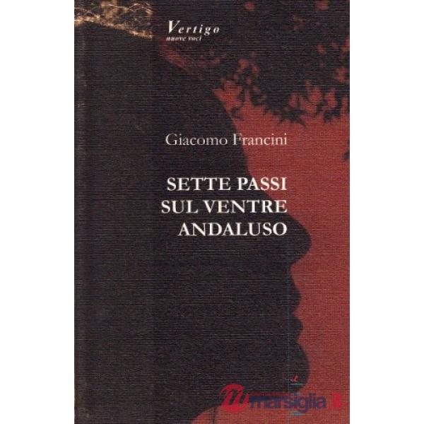 Sette passi sul ventre andaluso