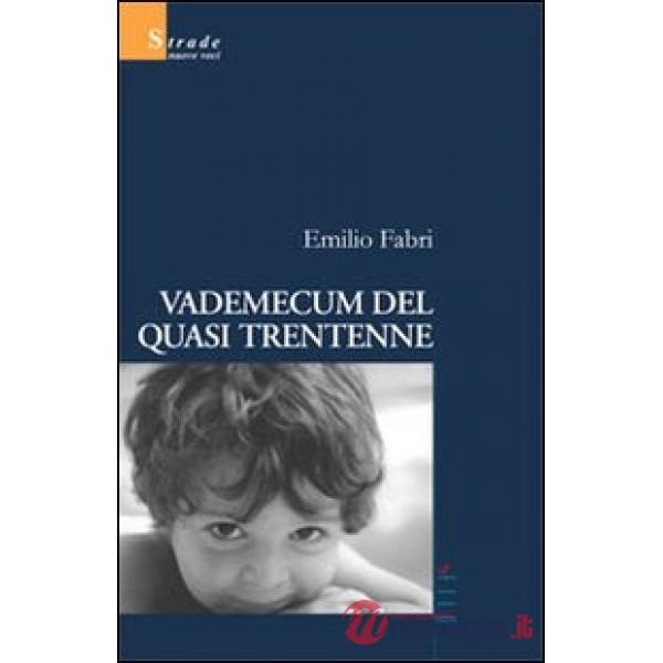 Vademecum del quasi trentenne