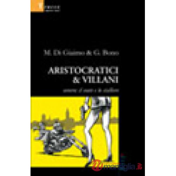 Aristocratici & villani ovvero: il conte e lo stalliere