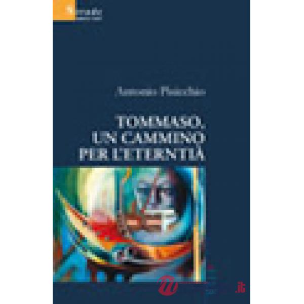 Tommaso, un cammino per l'eternità