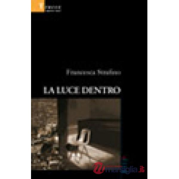 Luce dentro (La)