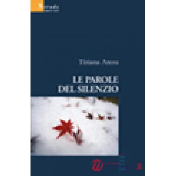 Parole del silenzio (Le)
