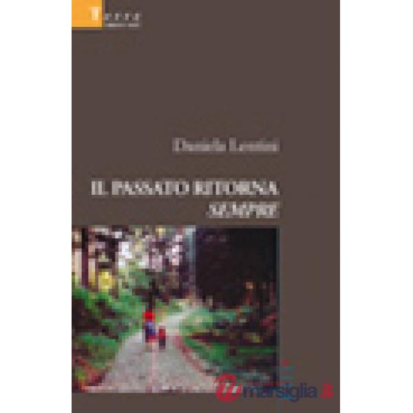 Passato ritorna sempre (Il)